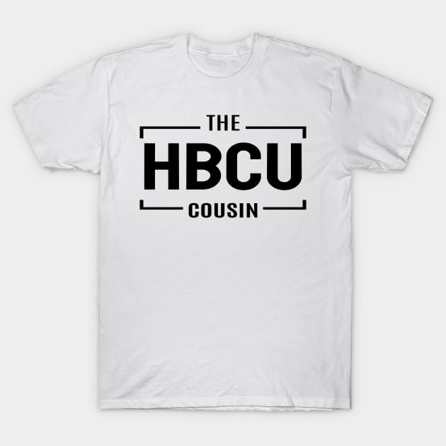 Cousin Crew- HBCU T-Shirt by VenusDanielle Designs